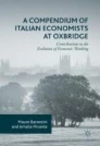 A Compendium of Italian Economists at Oxbridge: Contributions to the Evolution of Economic Thinking