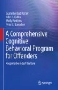 A Comprehensive Cognitive Behavioral Program for Offenders: Responsible Adult Culture