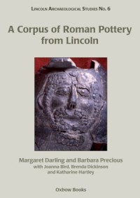 A Corpus of Roman Pottery from Lincoln