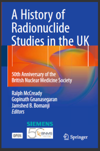 A History of Radionuclide Studies in the UK : 50th Anniversary of the British Nuclear Medicine Society