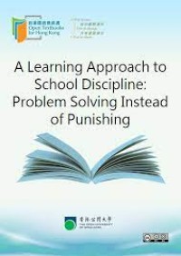 A Learning Approach to School Discipline : Problem Solving Instead of Punishing