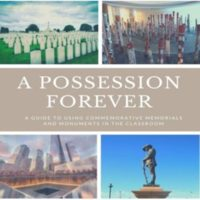 A Possession Forever : A Guide to Using Commemorative Memorials and Monuments in the Classroom