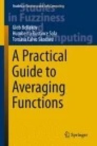 A Practical Guide to Averaging Functions