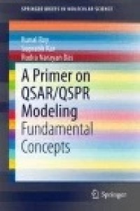 A Primer on QSAR/QSPR Modeling
Fundamental Concept