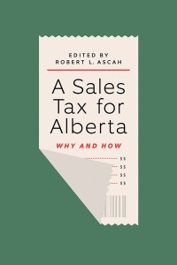 A Sales Tax for Alberta
Why and How