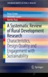 A Systematic Review of Rural Development Research: Characteristics, Design Quality and Engagement with Sustainability