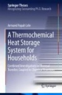 A Thermochemical Heat Storage System for Households: Combined Investigations of Thermal Transfers Coupled to Chemical Reactions