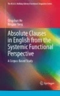 Absolute Clauses in English from the Systemic Functional Perspective: A Corpus-Based Study