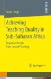 Achieving Teaching Quality in Sub-Saharan Africa: Empirical Results from Cascade Training