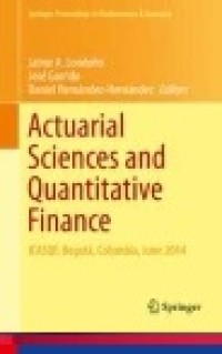 Actuarial Sciences and Quantitative Finance: ICASQF, Bogotá, Colombia, June 2014