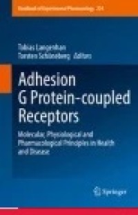 Adhesion G Protein-coupled Receptors: Molecular, Physiological and Pharmacological Principles in Health and Disease