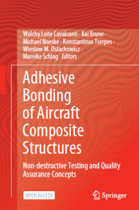 Adhesive Bonding of Aircraft Composite Structures : Non-destructive Testing and Quality Assurance Concepts