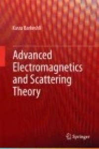 Advanced Electromagnetics and Scattering Theory