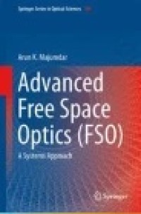 Advanced Free Space Optics (FSO): A Systems Approach