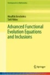 Advanced Functional Evolution Equations and Inclusions