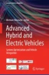 Advanced Hybrid and Electric Vehicles: System Optimization and Vehicle Integration