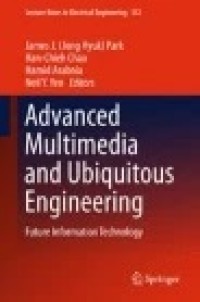 Advanced Multimedia and Ubiquitous Engineering: Future Information Technology