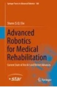 Advanced Robotics for Medical Rehabilitation: Current State of the Art and Recent Advances