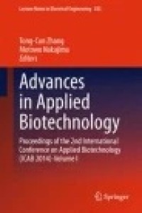 Advances in Applied Biotechnology: Proceedings of the 2nd International Conference on Applied Biotechnology (ICAB 2014)-Volume I