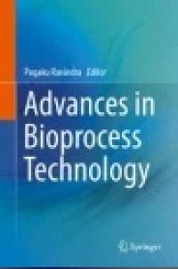 Advances in Bioprocess Technology