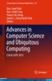 Advances in Computer Science and Ubiquitous Computing: CSA & CUTE