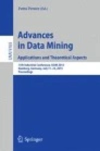 Advances in Data Mining: Applications and Theoretical Aspects: 15th Industrial Conference, ICDM 2015, Hamburg, Germany, July 11–24, 2015. Proceedings