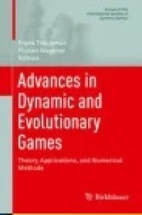 Advances in Dynamic and Evolutionary Games: Theory, Applications, and Numerical Methods