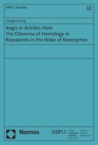 Aegis or Achilles Heel : The Dilemma of Homology in Biopatents in The Wake of Novozymes