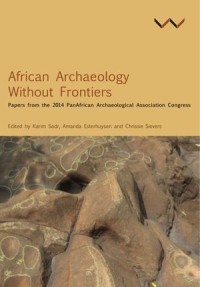 African Archaeology Without Frontiers
Papers From The 2014 Panafrican Archaeological Association Congress