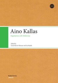 Aino Kallas : Negotiations with Modernity