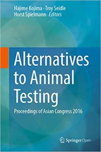 Alternatives to Animal Testing : Proceedings of Asian Congress 2016