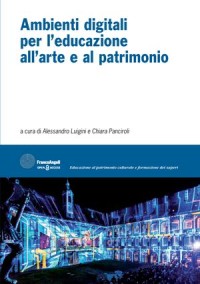 Ambienti digitali per l’educazione all’arte e al patrimonio