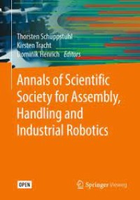 Annals of Scientific Society for Assembly, Handling and Industrial Robotics