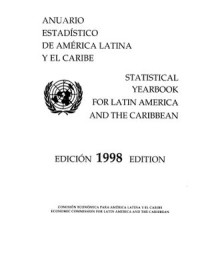 Anuario Estadístico de América Latina y el Caribe 1998 = Statistical Yearbook for Latin America and the Caribbean 1998