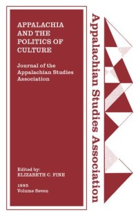 Appalachia and the Politics of Culture: Volume Seven