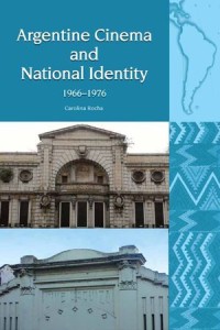 Argentine Cinema and National Identity: 1966-1976