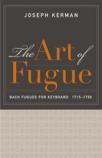 Art of Fugue: Bach Fugues for Keyboard, 1715–1750