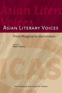 Asian Literary Voices : From Marginal to Mainstream