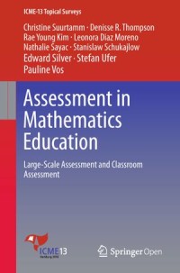 Assessment in Mathematics Education Large-Scale Assessment and Classroom Assessment