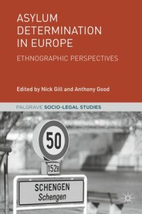 Asylum Determination in Europe : Ethnographic Perspectives