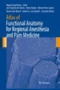 Atlas of Functional Anatomy for Regional Anesthesia and Pain Medicine