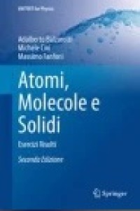 Atomi, Molecole e Solidi : Esercizi Risolti