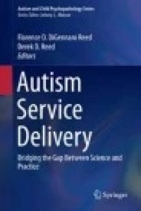 Autism Service Delivery : Bridging the Gap Between Science and Practice