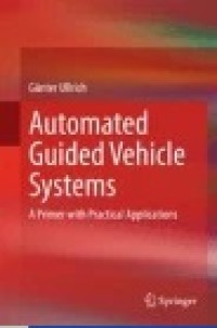 Automated Guided Vehicle Systems : A Primer with Practical Applications