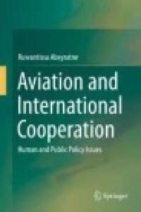 Aviation and International Cooperation : Human and Public Policy Issues