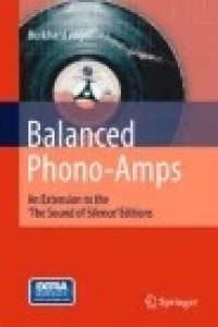 Balanced Phono-Amps : An Extension to the 'The Sound of Silence' Editions