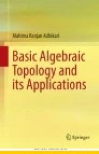 Basic Algebraic Topology and its Applications