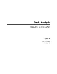 Basic Analysis Introduction to Real Analysis, Version 4.0