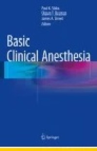 Basic Clinical Anesthesia