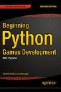 Beginning Python Games Development, Second Edition